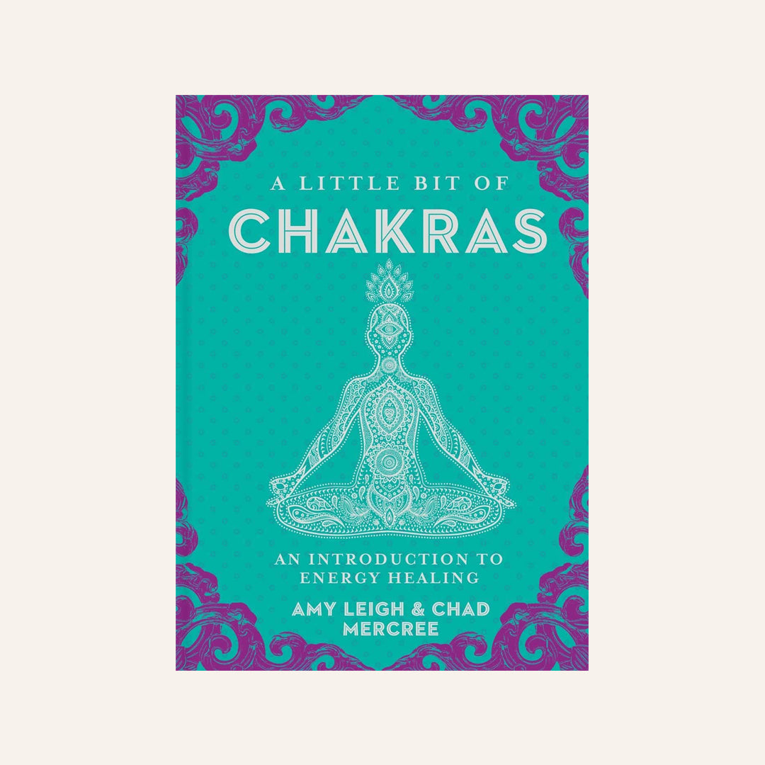 A little Bit of Chakras: An Introduction to Energy Healing
