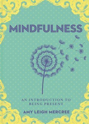 A Little Bit of Mindfulness: An Introduction to Spirit Guidance